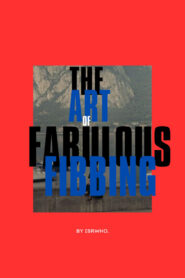 The Art of Fabulous Fibbing: A Mockumentary