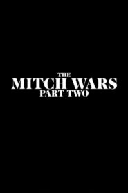 The Mitch Wars: Part Two